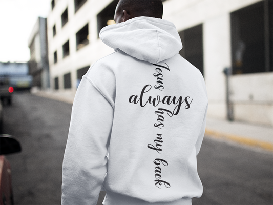 Jesus Always Has My BacK Hoodie
